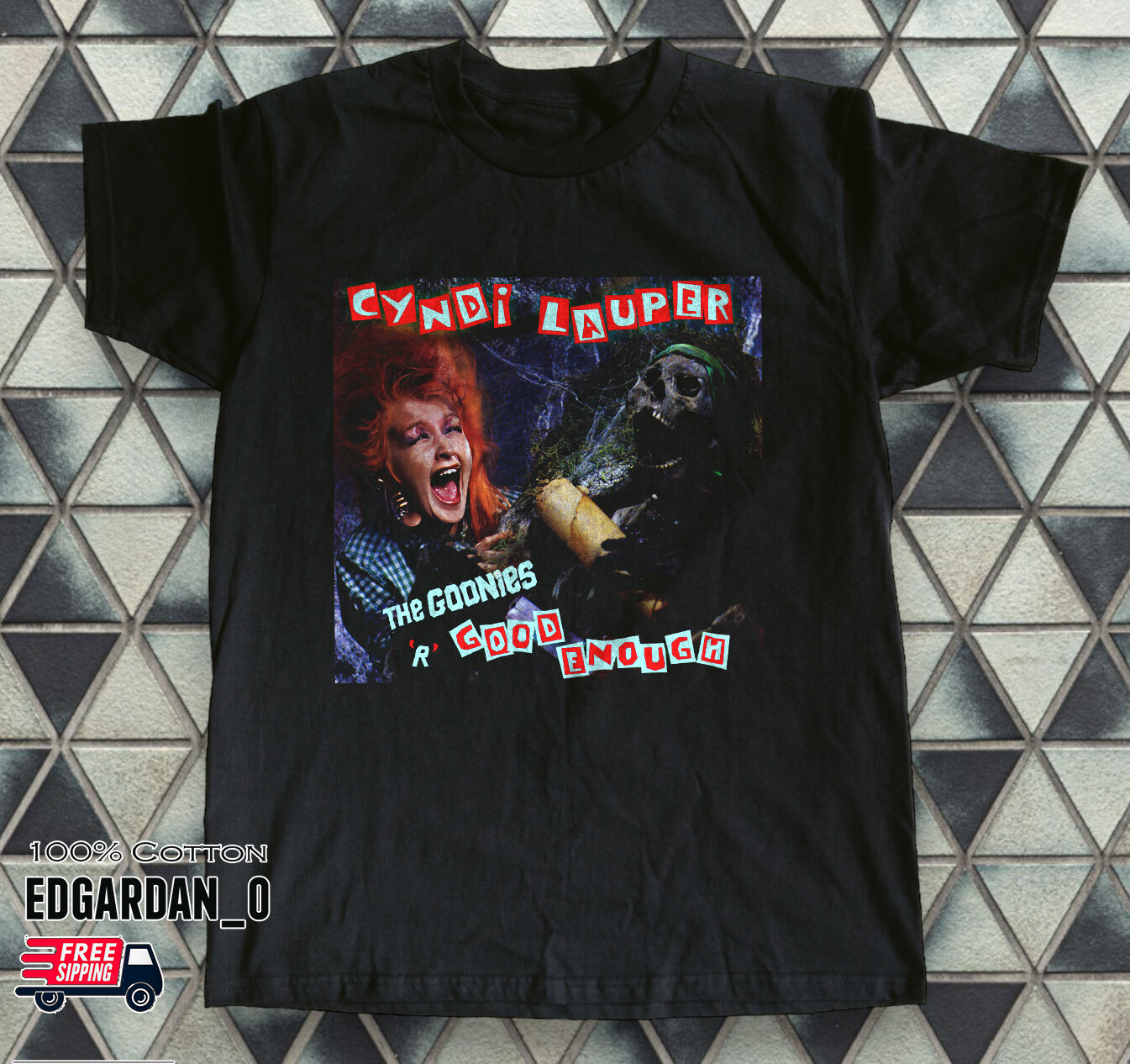 Cyndi Lauper – The Goonies ‘R’ Good Enough T-Shirt S-5XL Free Shipping