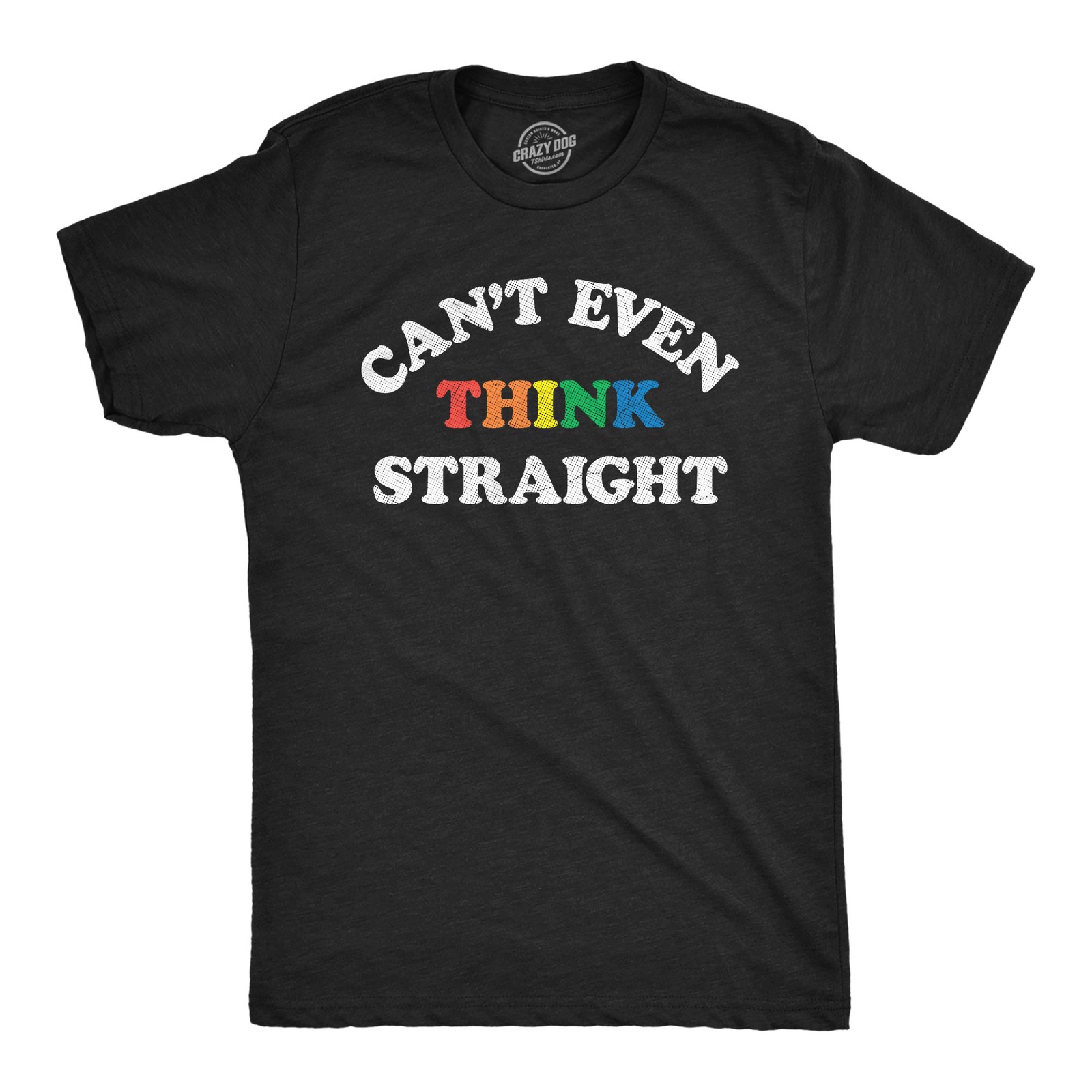 Mens Cant Even Think Straight T Shirt Funny Rainbow Gay Pride Joke Tee for Guys gallery