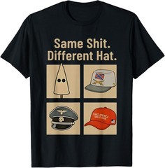 Same Shlt Different Hat Funny T-Shirt