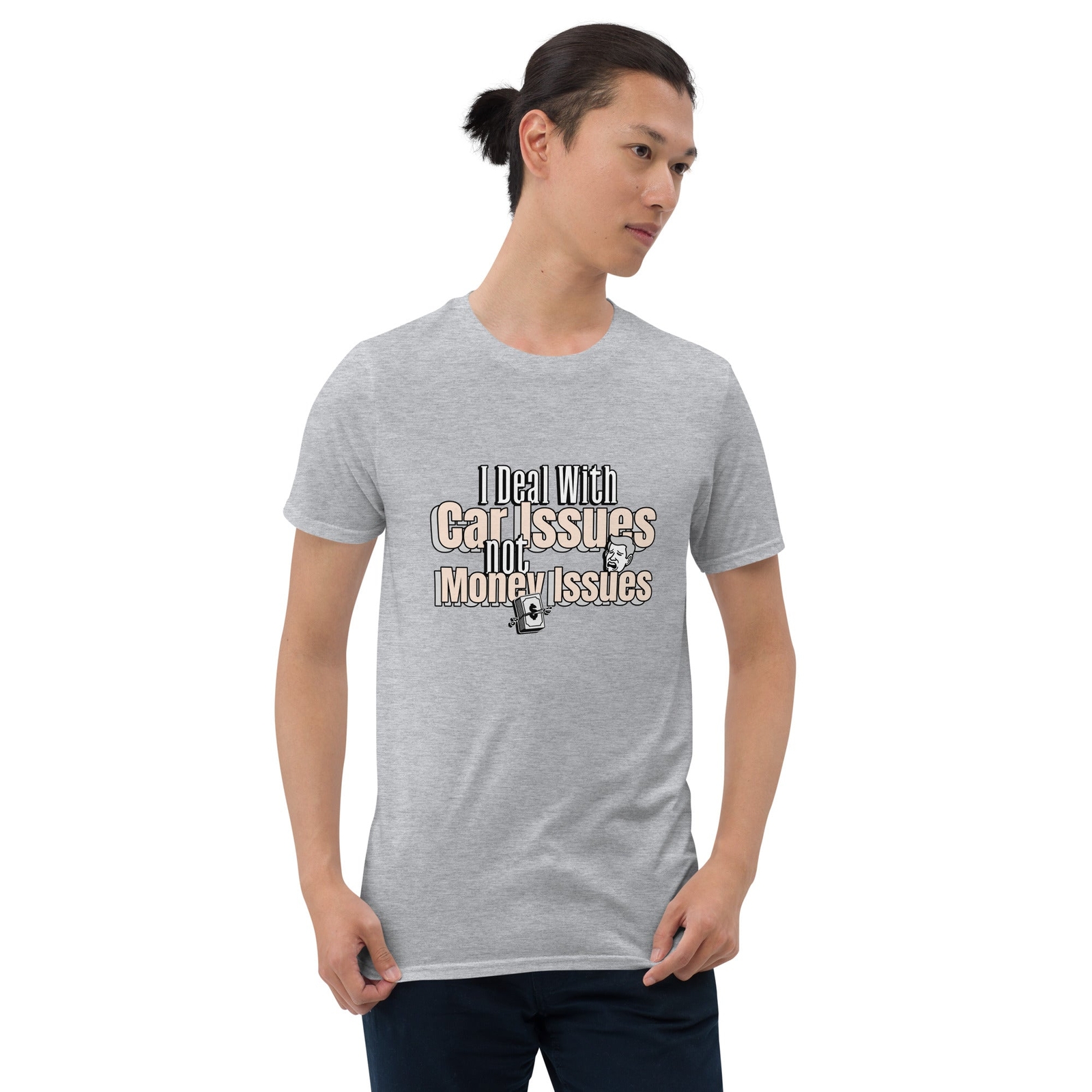 I Deal With Car Issues Not Money Issues Unisex T-Shirt (3 Colors Available) gallery