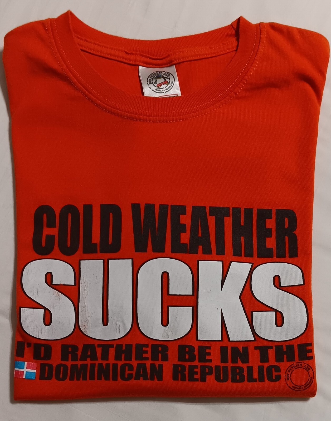 Hot Penguin T-Shirt - Cold Weather Sucks - Dominican Republic Orange S/S Size M gallery