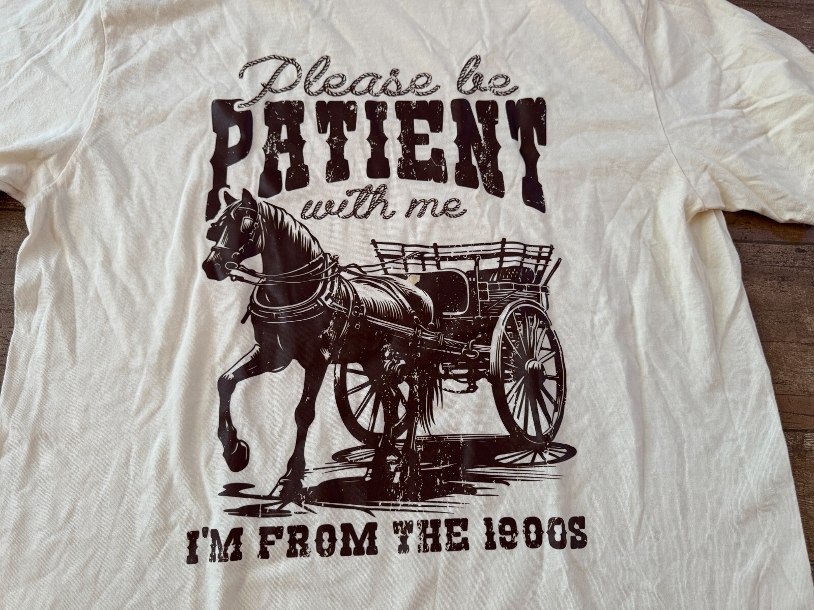 Large Please Be Patient With Me I'm From The 1900's T- shirt Unisex beige L gallery