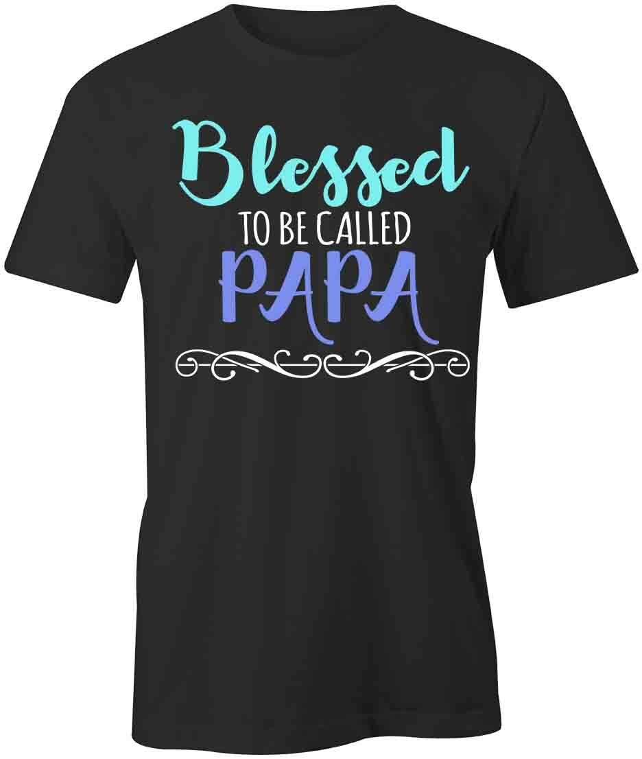 BLESSED CALLED PAPA TShirt Tee Short-Sleeved Cotton CLOTHING HOLIDAY S1BCA236 gallery