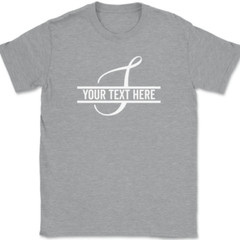 Letter S Monogram Your Text Here Custom T-Shirt Personalized Family Gift Tee
