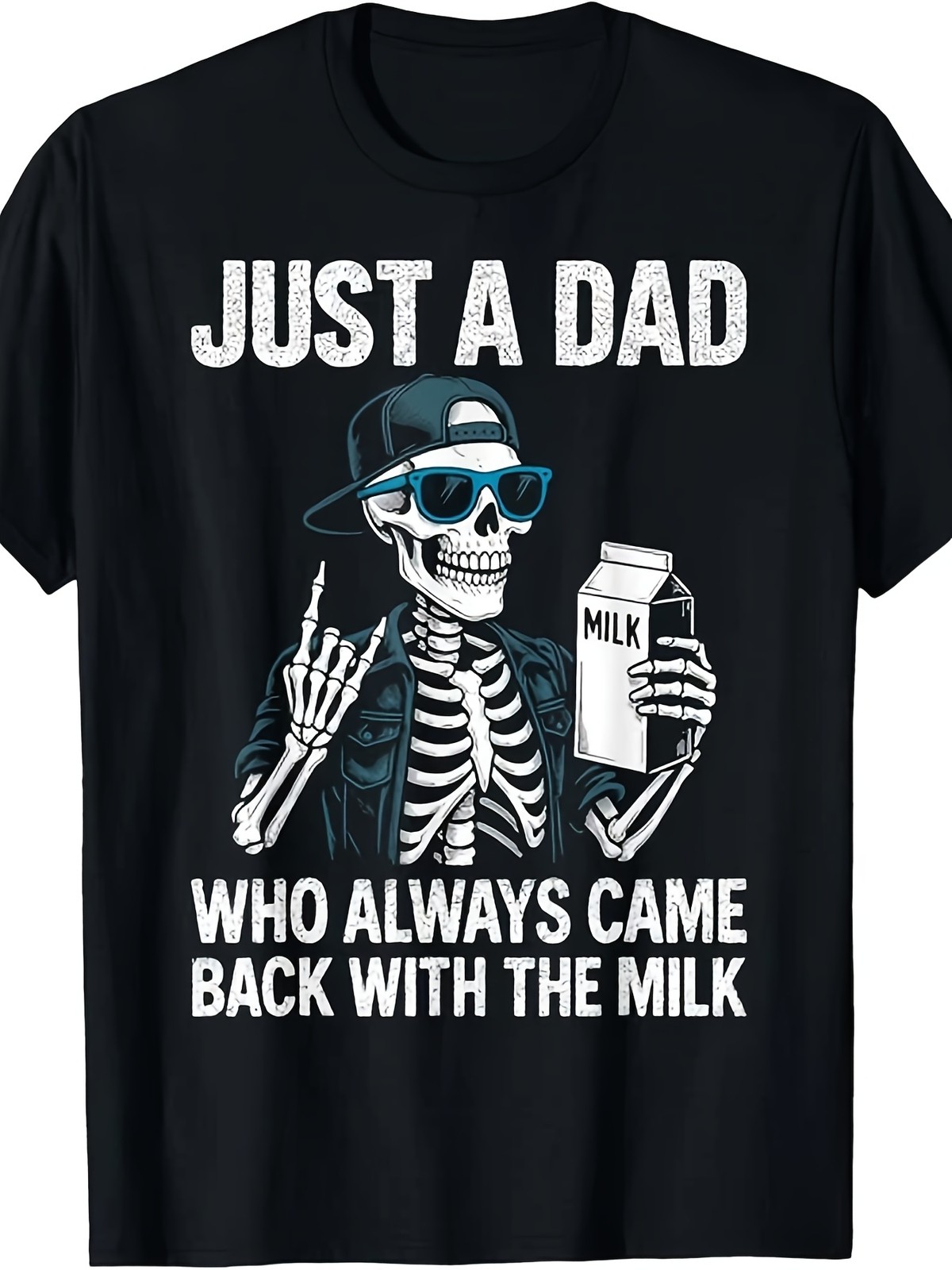 Just A Dad Who Always Came Back With The Milk T-Shirt | Funny Skeleton Tee gallery