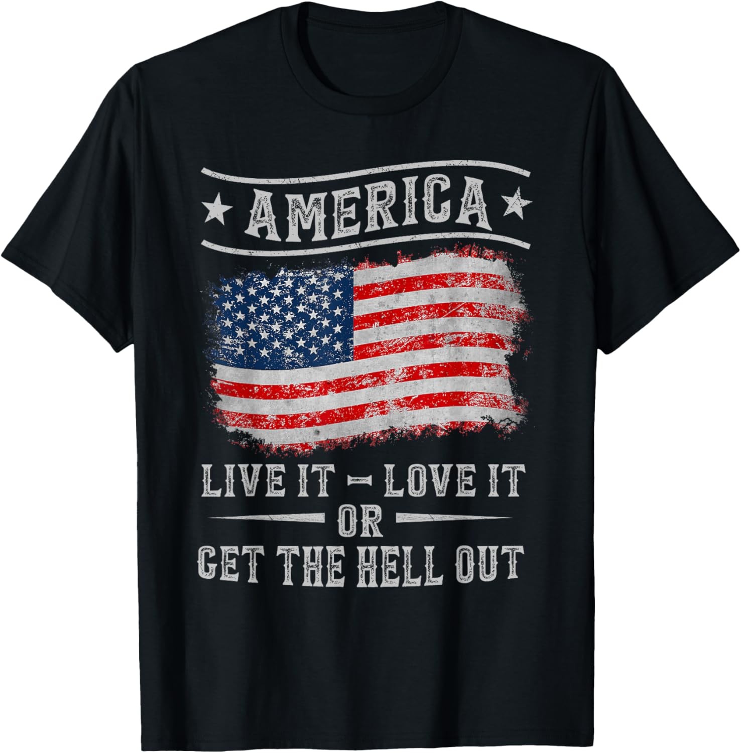 America live it love it or get the hell out 4th of july T-Shirt gallery