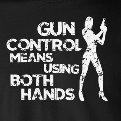 GUN CONTROL USING BOTH HANDS firearms 2nd amendment lady nra supporter T-Shirt
