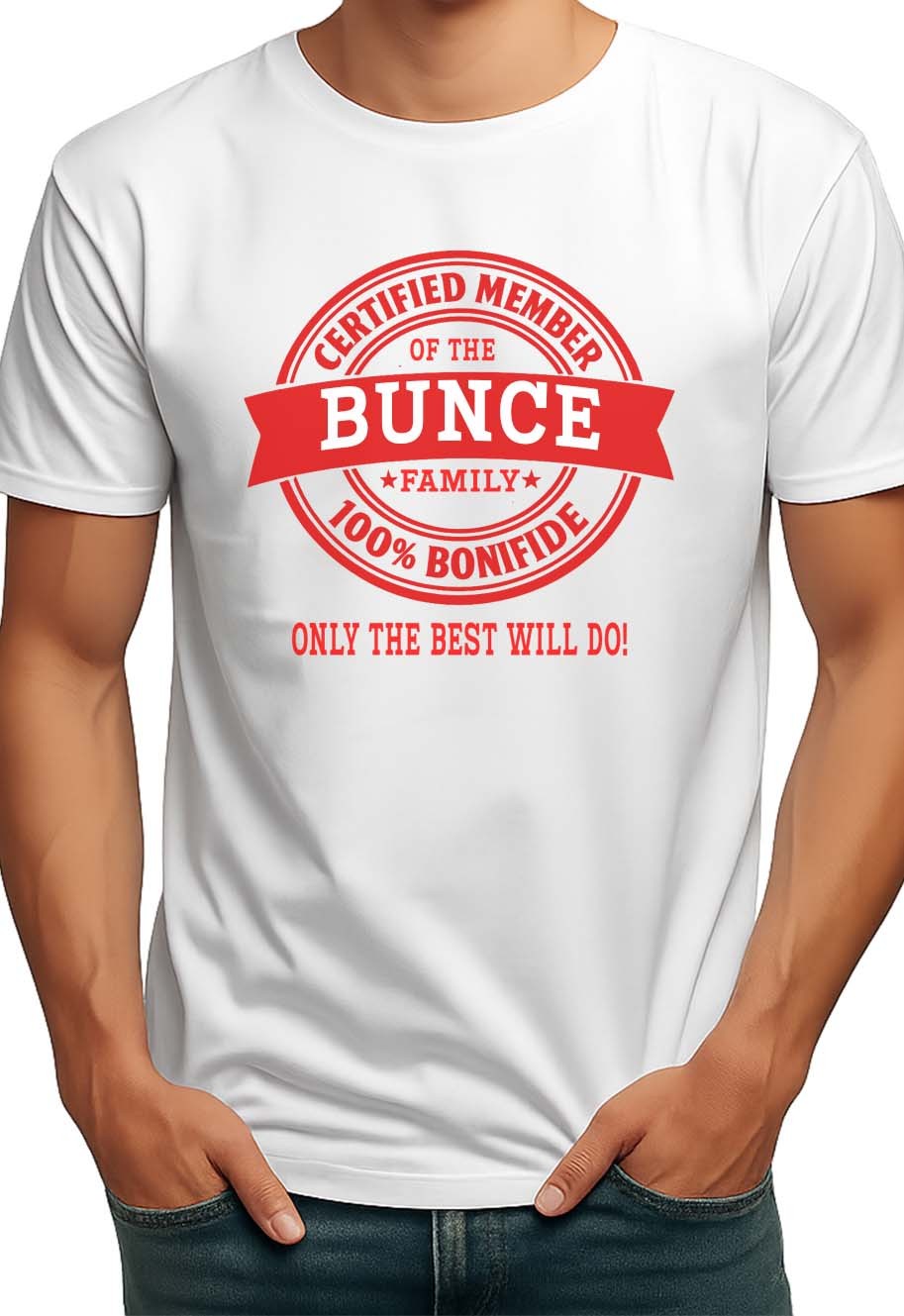 CERTIFIED MEMBER BUNCE FAMILY NAME MENS T-SHIRT GIFT