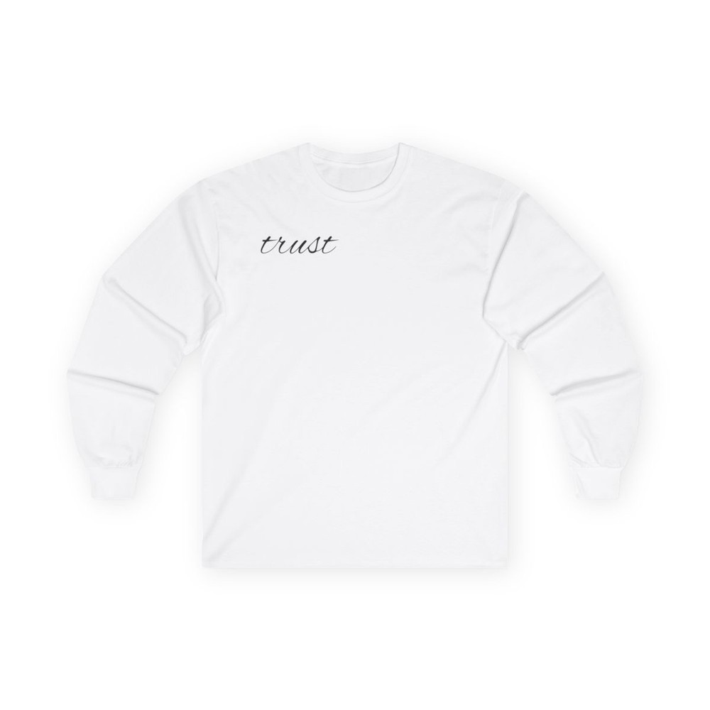 “Trust” Long Sleeve Sweatshirt Unisex Ultra Cotton Rosemary Shirt
