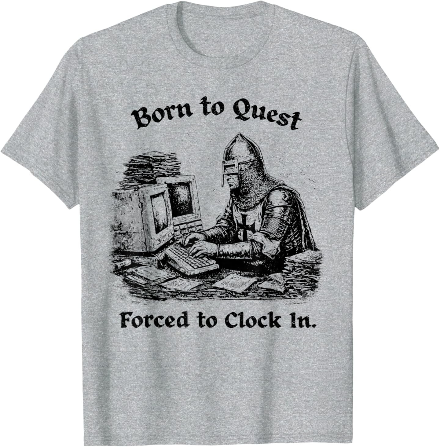 Born to Quest Forced to Clock in Office Worker Funny Fantasy T-Shirt gallery