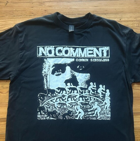 NO COMMENT Common Senseless T-Shirt Hardcore Punk Band Merch Tee US HC UK
