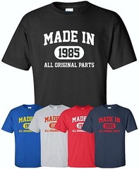 Made in 1980s (Or Any Year) T-Shirt S-4XL date of birth you choose birthday year