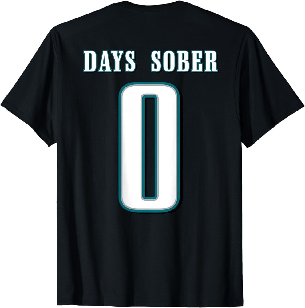 NEW LIMITED 0 DAYS SOBER Funny Drinking (On Back) Best Gift Idea T-Shirt S-3XL