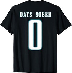 NEW LIMITED 0 DAYS SOBER Funny Drinking (On Back) Best Gift Idea T-Shirt S-3XL
