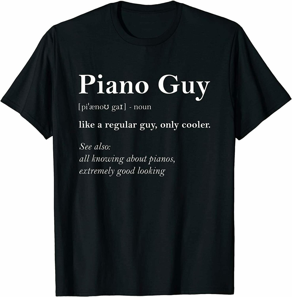 NEW/Piano Guy Definition Funny Boy Piano Gift Piano Player T-Shirt