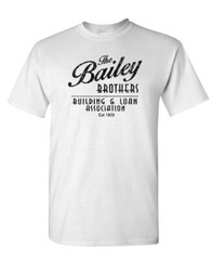 BAILEY BROTHERS BUILDING AND LOAN – Unisex Cotton T-Shirt Tee Shirt