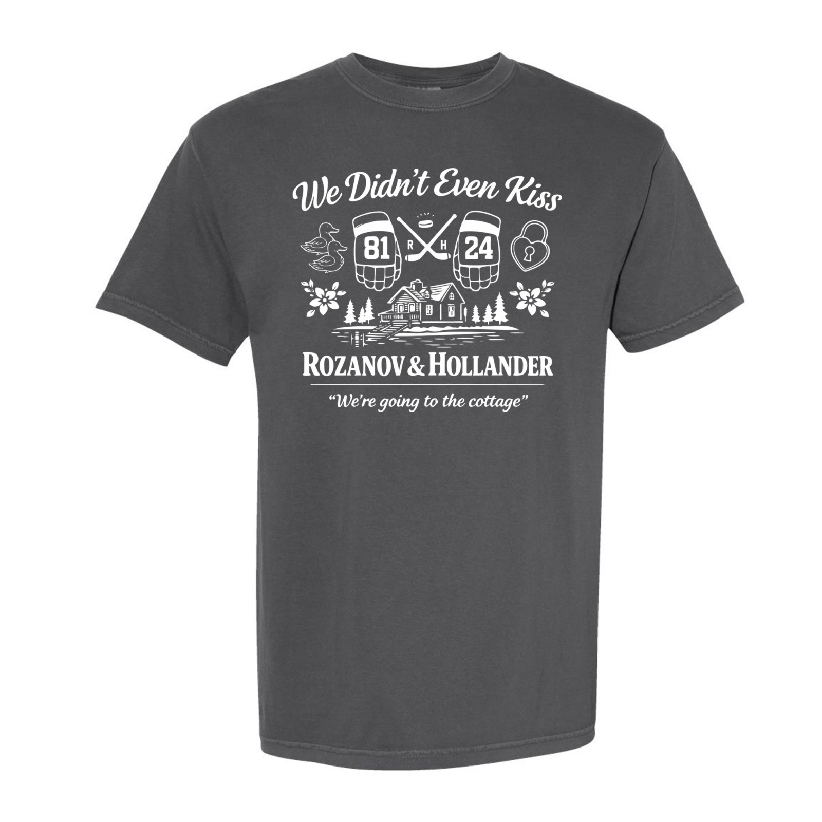 Cottage We Didnt Even Kiss – Comfort Colors heated rivalry tv show S-4x T-shirt