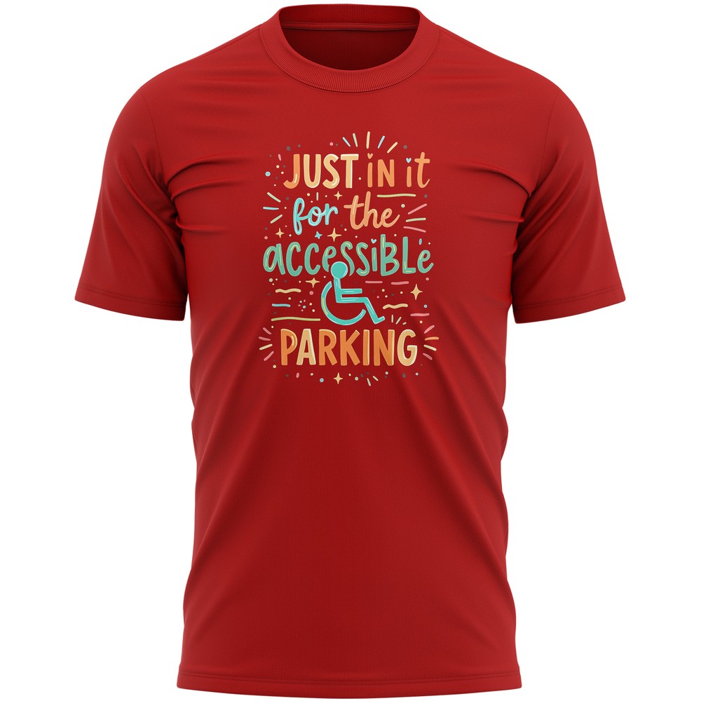 Just In it for the Accessible Parking T Shirt Funny Gift for Disabled Men Him…