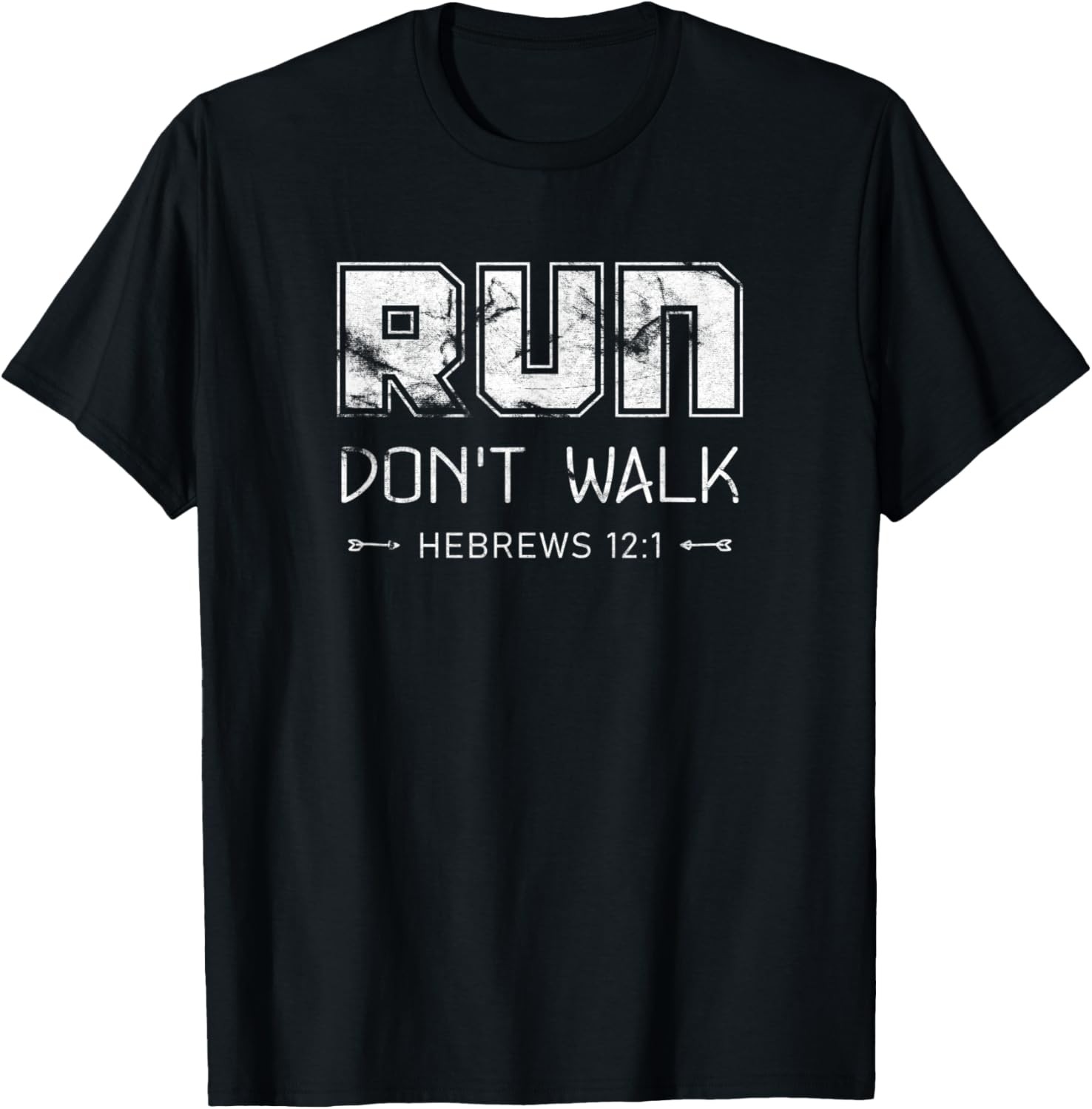 Run Donâ€™t Walk Christian Runner Bible Verse T-Shirt