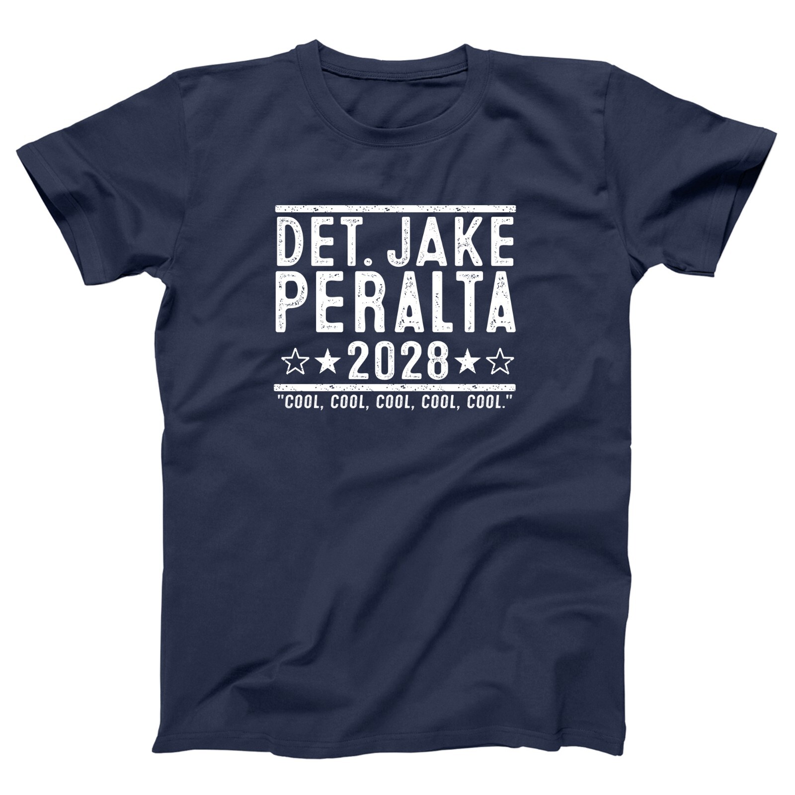 Det Jake Peralta 2028 Election funny Brooklyn 99 tv show Xs-5x Unisex Tshirt