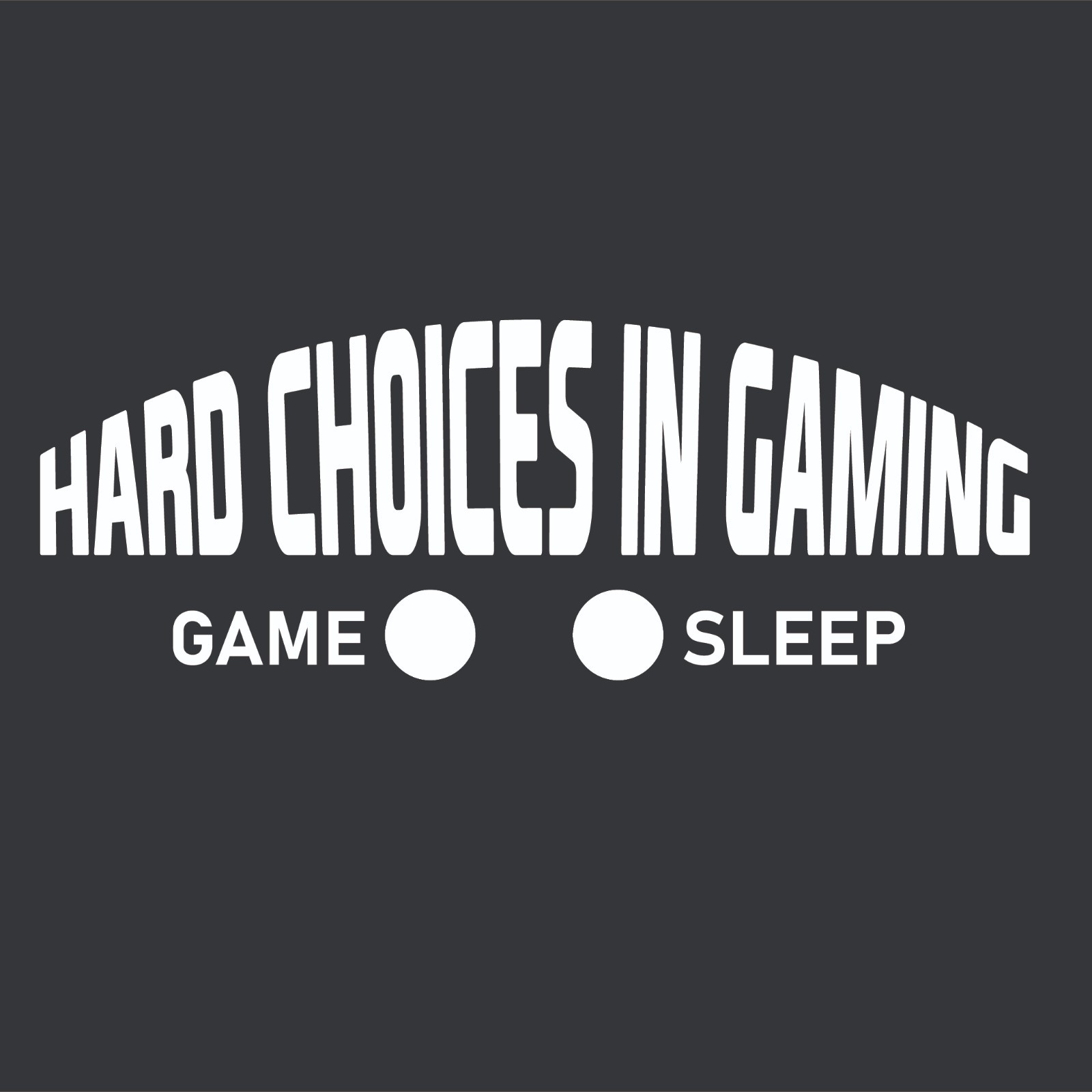 Hard Choices In Gaming Sarcastic Humor Graphic Novelty Funny T Shirt gallery