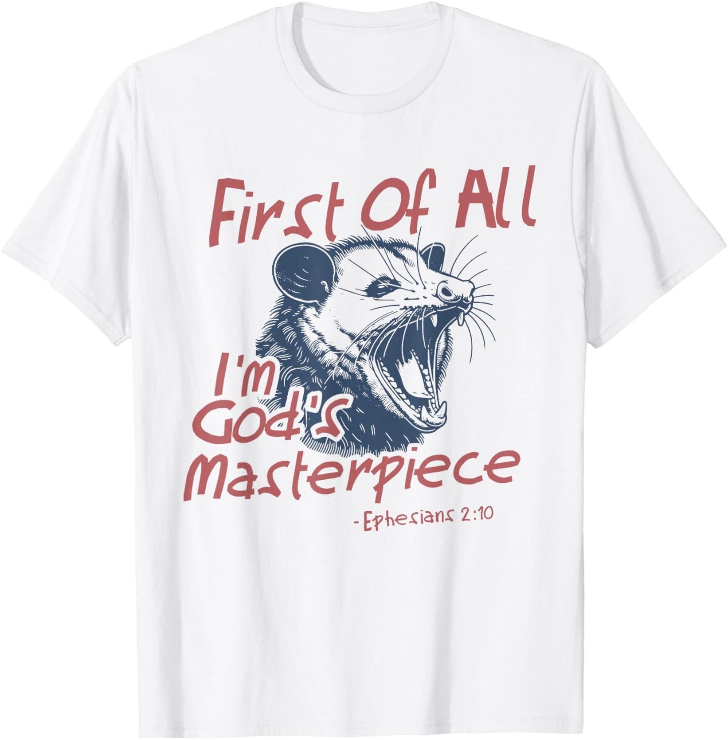 Raccoon First Of All Im Gods Masterpiece Funny Animal Unisex T-Shirt gallery
