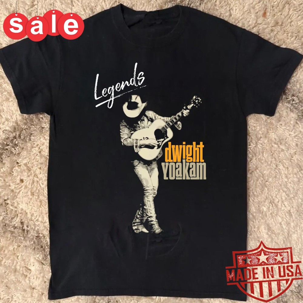 New Dwight Yoakam legend Gift For Fans Unisex S-5XL Shirt 1LU754