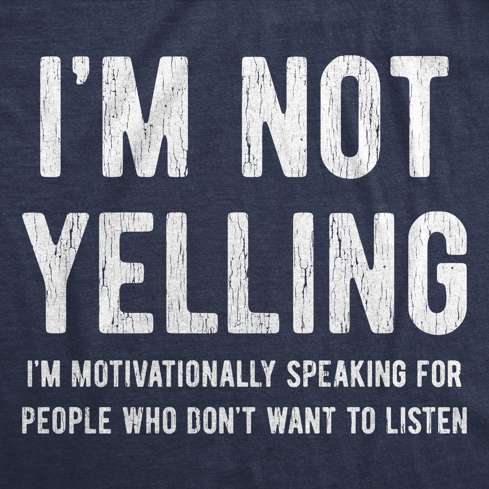 Mens Not Yelling Motivationally Speaking for People Who Don't Want to Listen T gallery