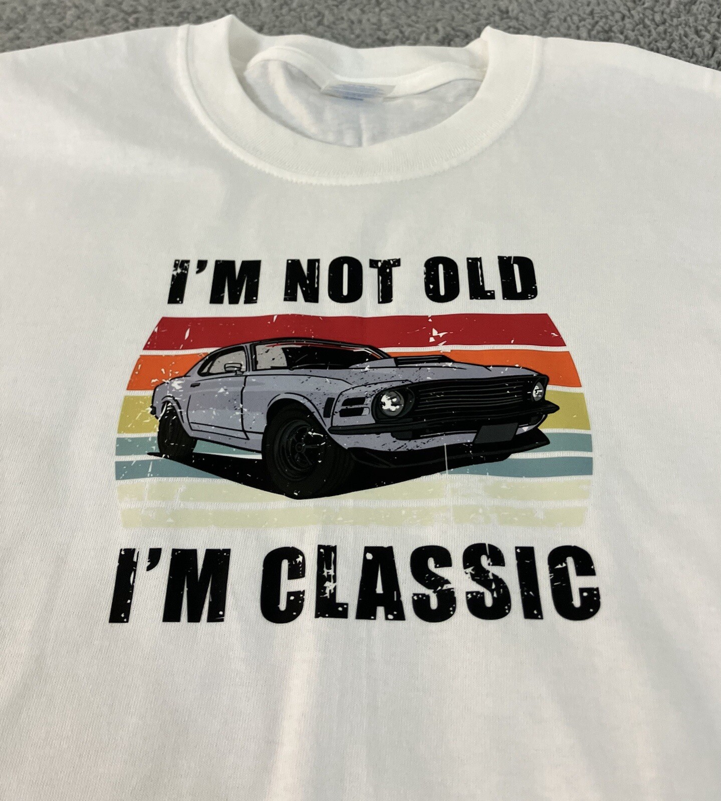 “I’m Not Old I’m Classic” Colorful Dad’s Classic Camaro White Tee Size Large