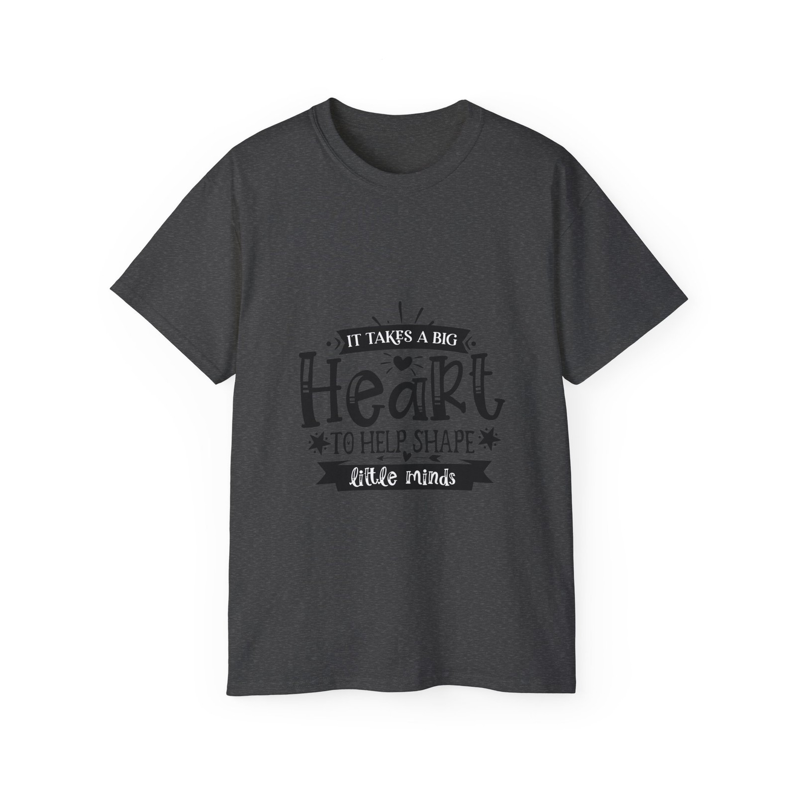 It Takes A Big Heart To Help Shape Little Minds | Standard T-Shirt gallery