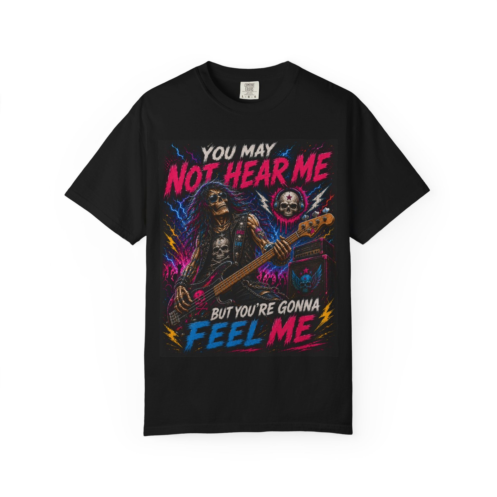 You May Not Hear Me But You're Gonna Feel Me T-Shirt | Rock Bass Skeleton gallery