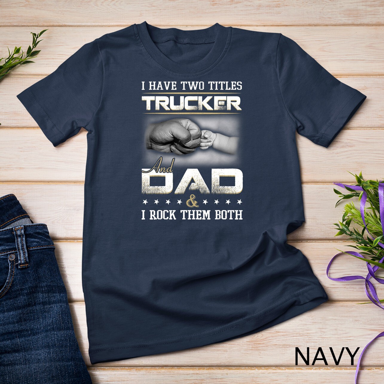 Trucker Dad Quote Design Truck Driver Trucking T-Shirt Unisex T-shirt gallery