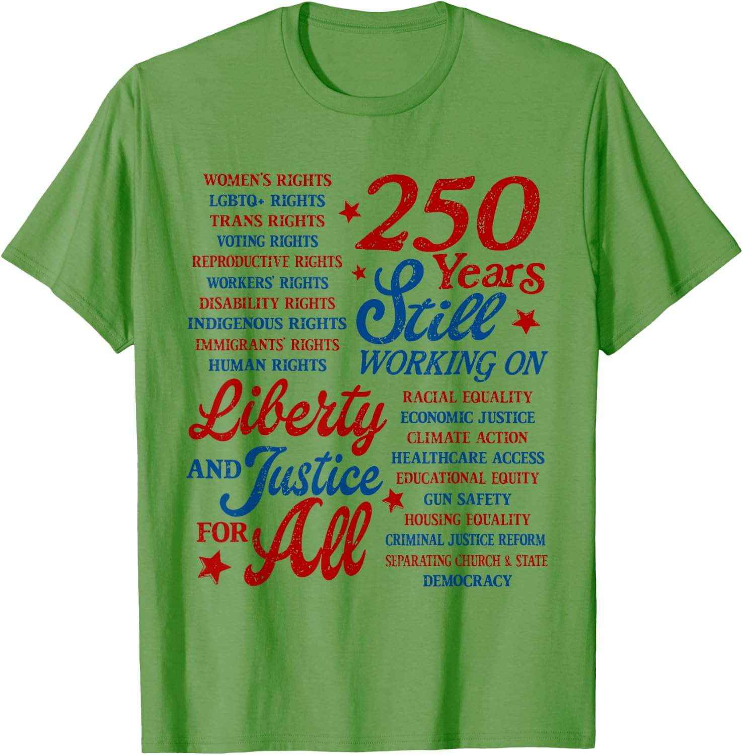 USA 250 Years Still Working On Liberty and Justice for All T-Shirt Gift S-5XL gallery