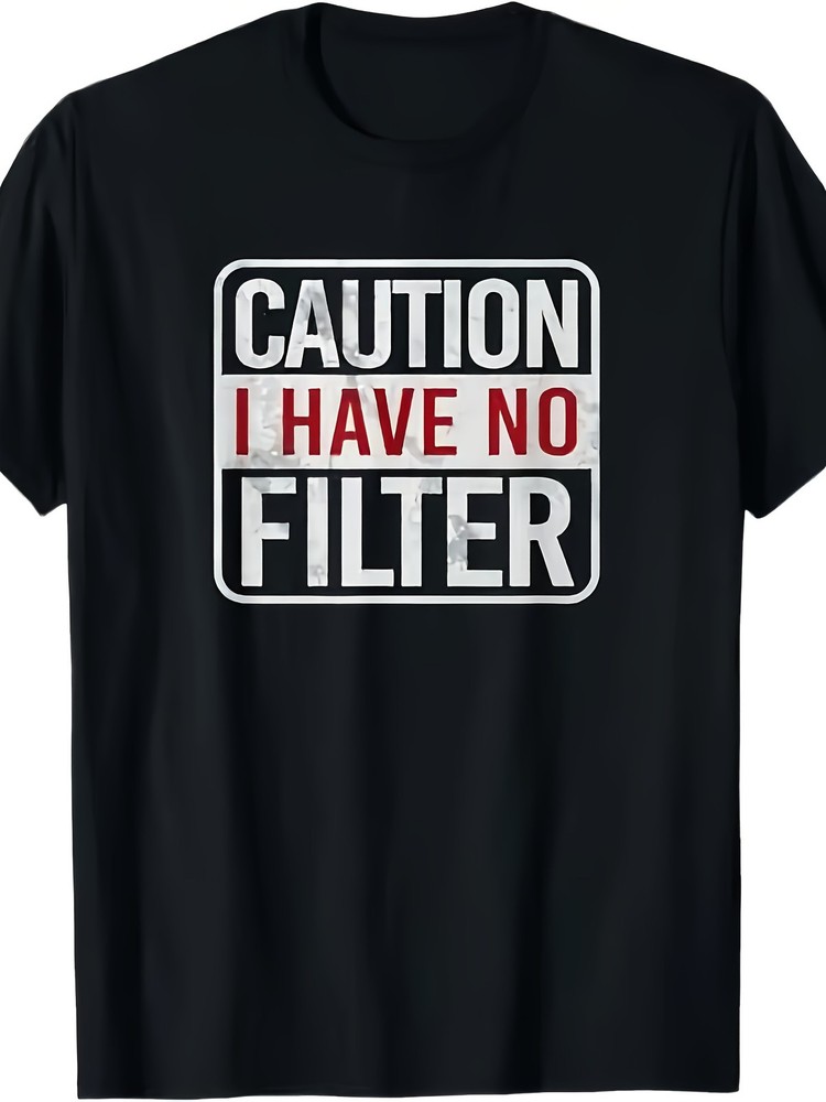Beware I Have No Filter Funny Sarcastic Graphic T-Shirt Warning Humor Tee