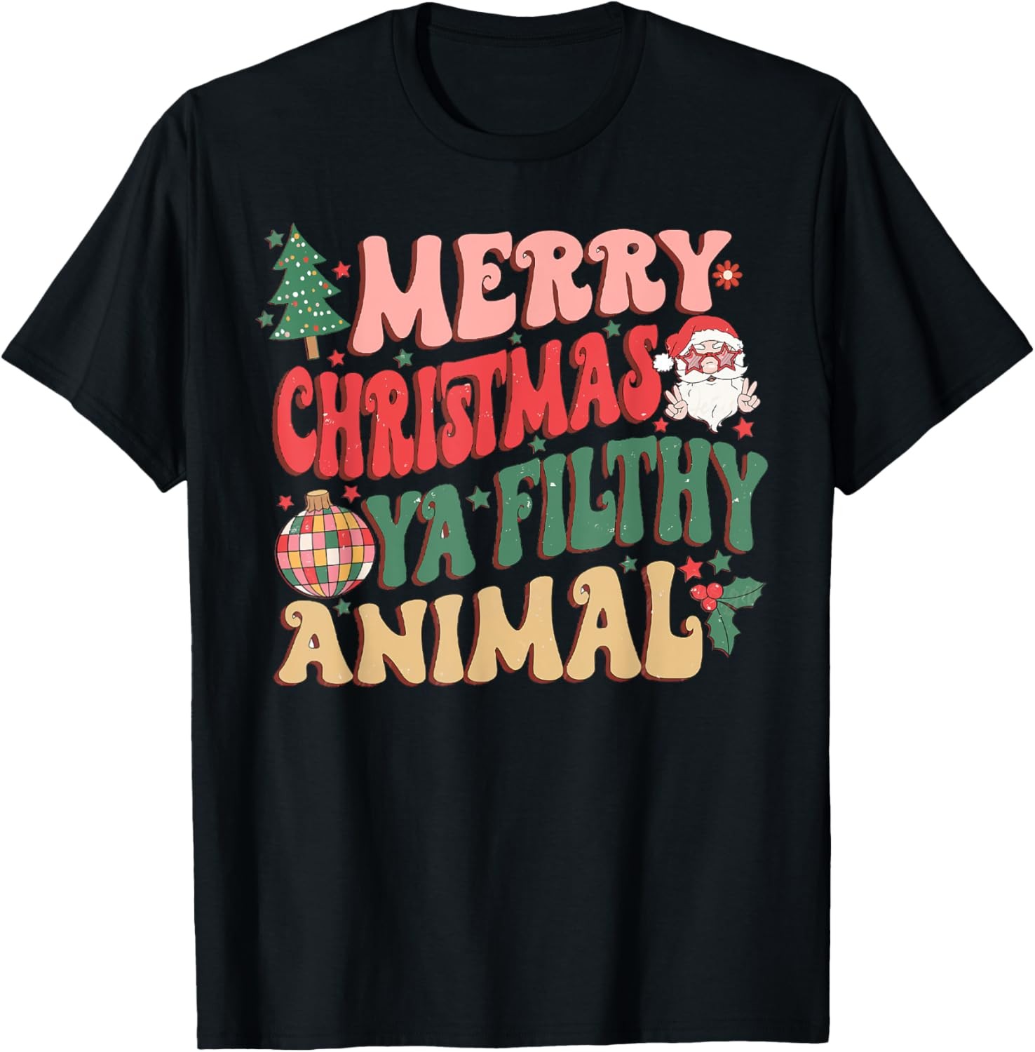 Merry Christmas Animal Filthy Ya Groovy Xmas Pajama Retro T-Shirt