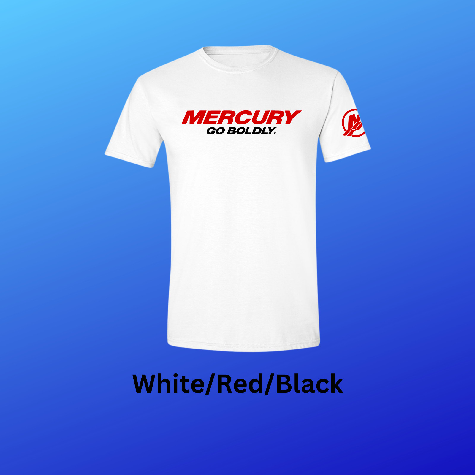 Mercury Outboard Go Boldly Boating Verado T-Shirt With FREE Vinyl Decal!! gallery