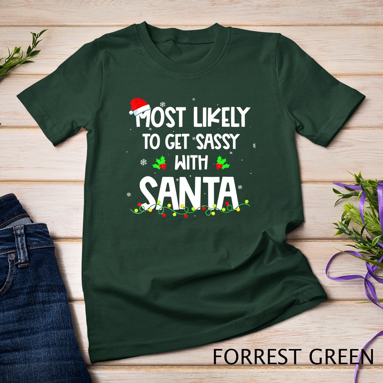 Most Likely To Get Sassy With Santa Christmas Funny Xmas T-Shirt Unisex T-shirt gallery