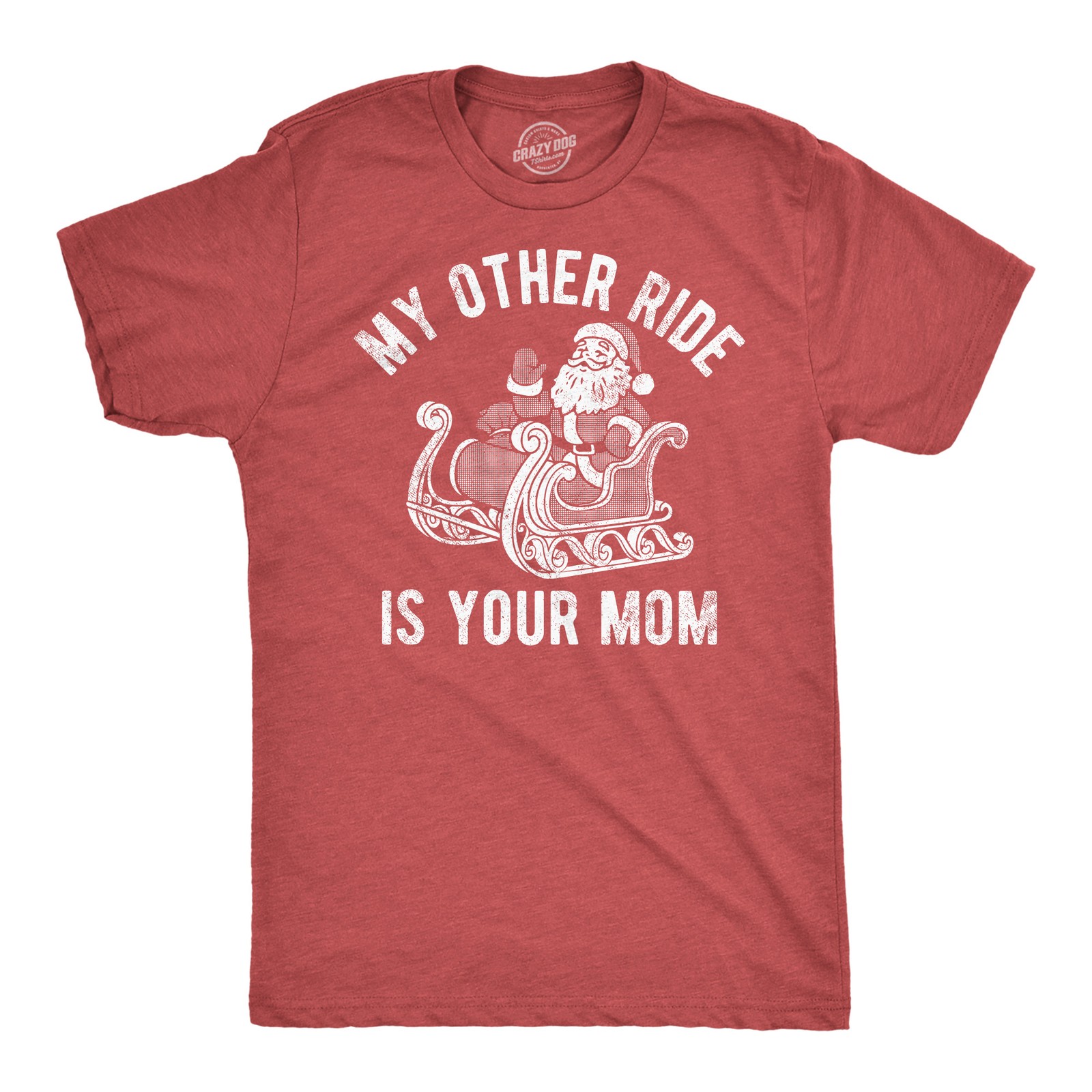 Mens Funny T Shirts My Other Ride Is Your Mom Sarcastic Christmas Graphic Tee gallery