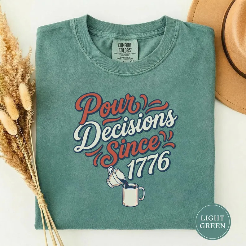 Pour Decisions Since Comfort Tee Funny 4th of July Party gallery