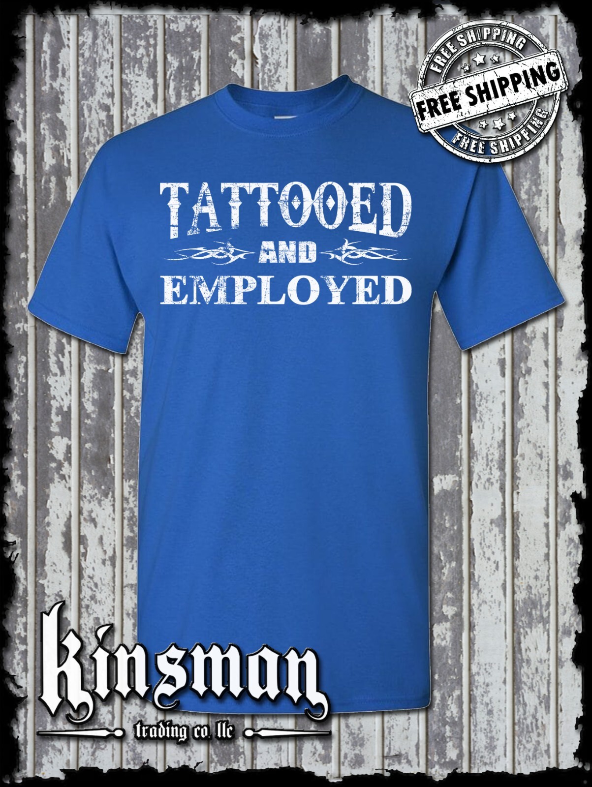 Tattooed And Employed T-Shirt -Funny Work Humor Body Art Free Speech College Tee gallery