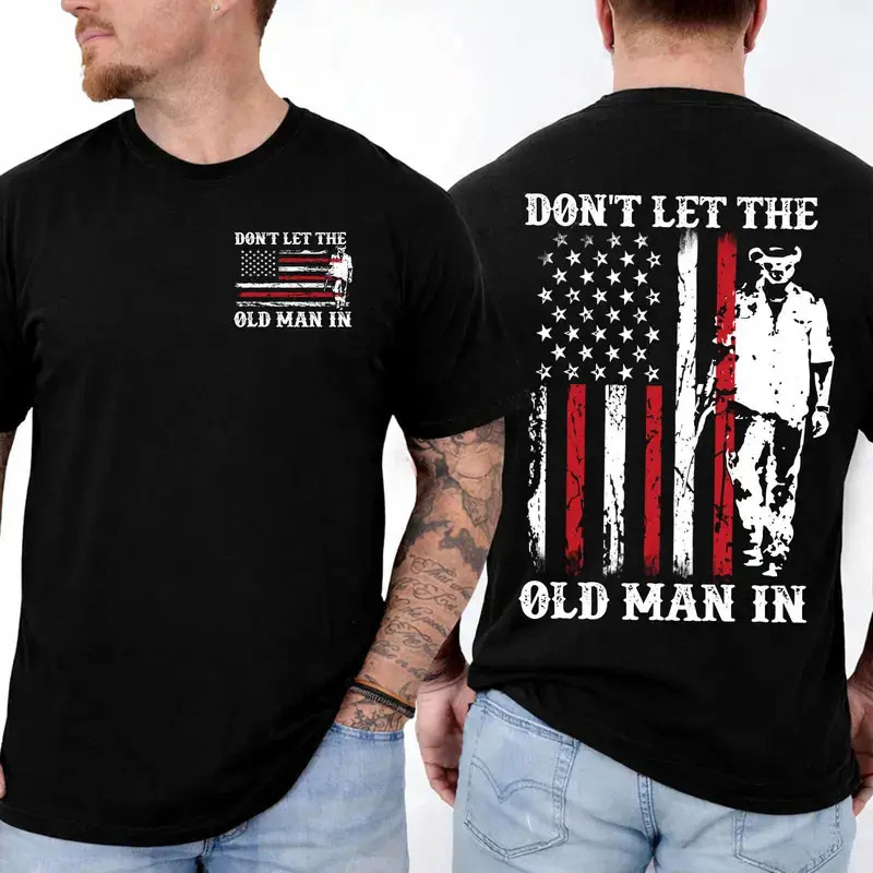 Don’t Let the Old Man In T-Shirt, Vintage Tribute T-Shirt For Fans
