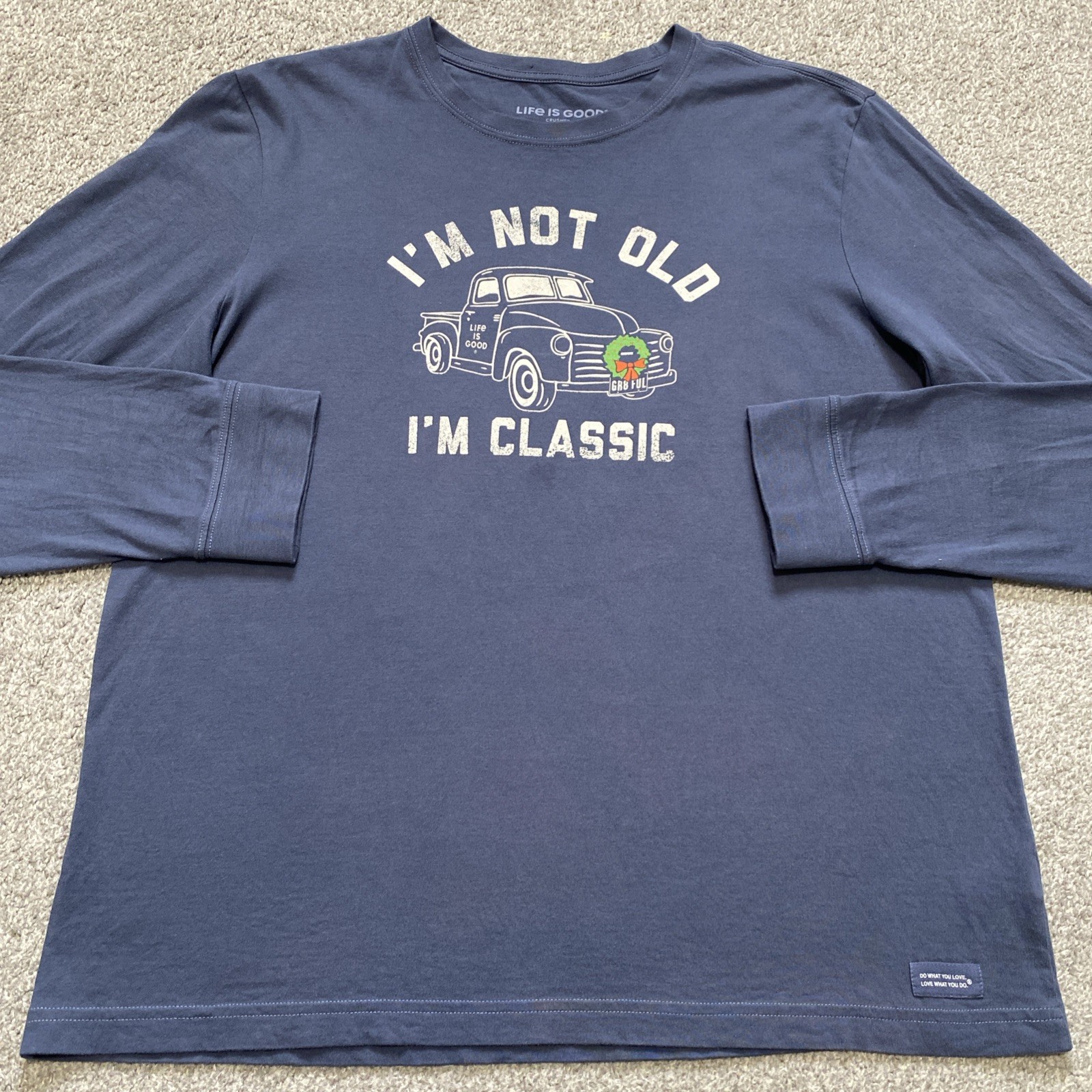 Life Is Good Crusher Tee Men L I'm Not Old I'm Classic Holiday Wreath Truck Blue gallery