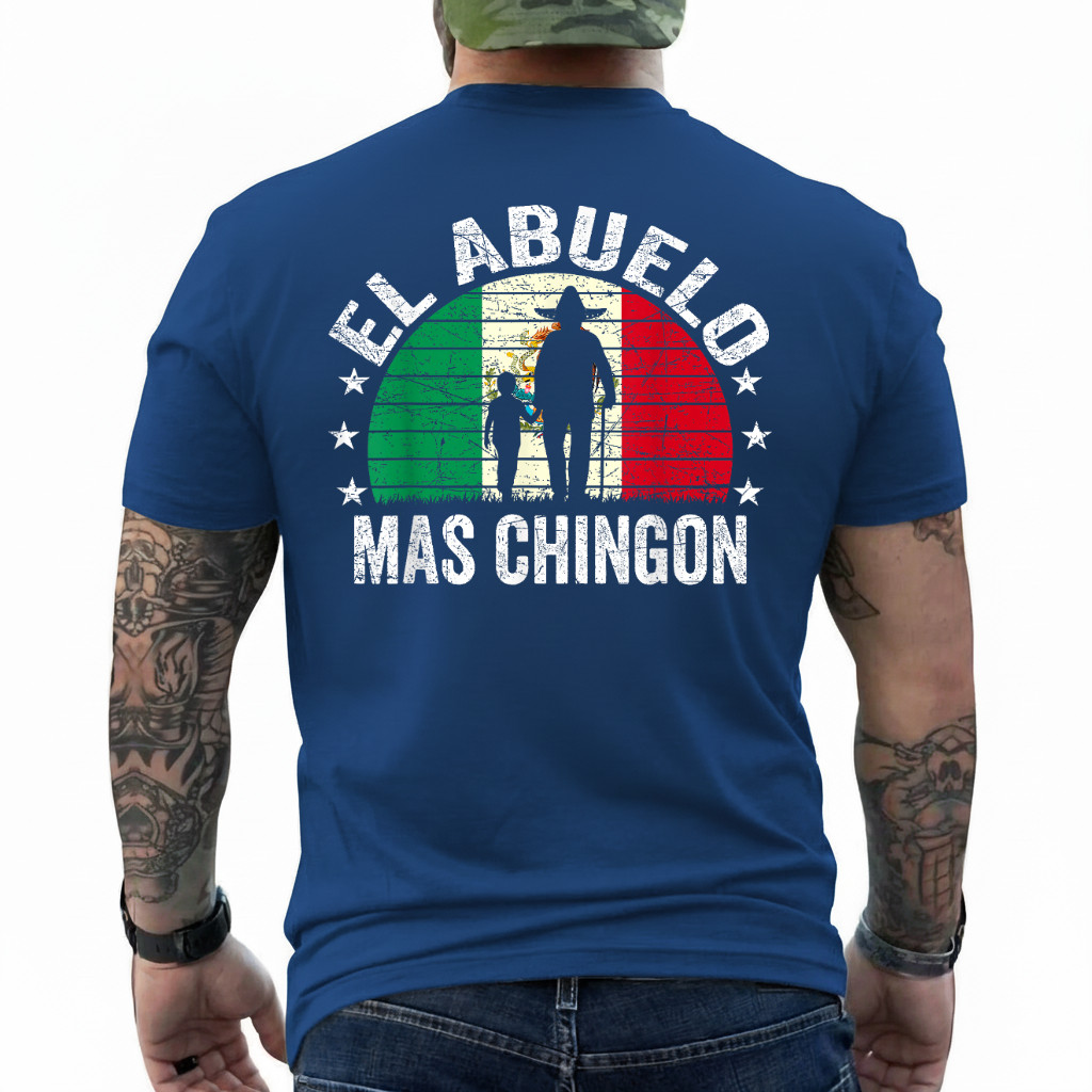 El Abuelo Mas Chingon Mexican Grandpa Cinco De Mayo Flag ON BACK T-Shirt gallery