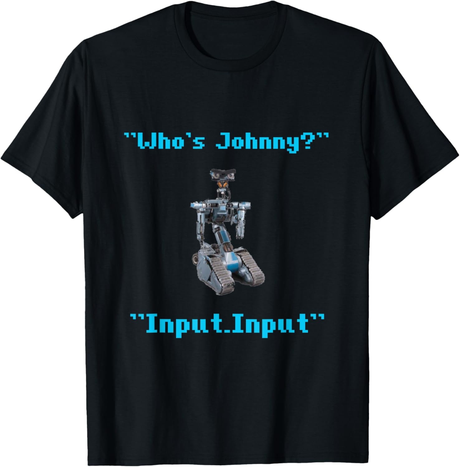 Funny 80s Short Robotics Input Circuit Johnny Novelty T-Shirt