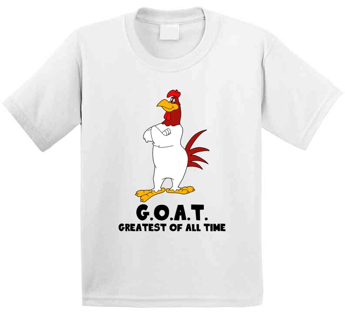 Foghorn Leghorn Greatest Of All Time Goat Cartoon Character Fan T Shirt gallery
