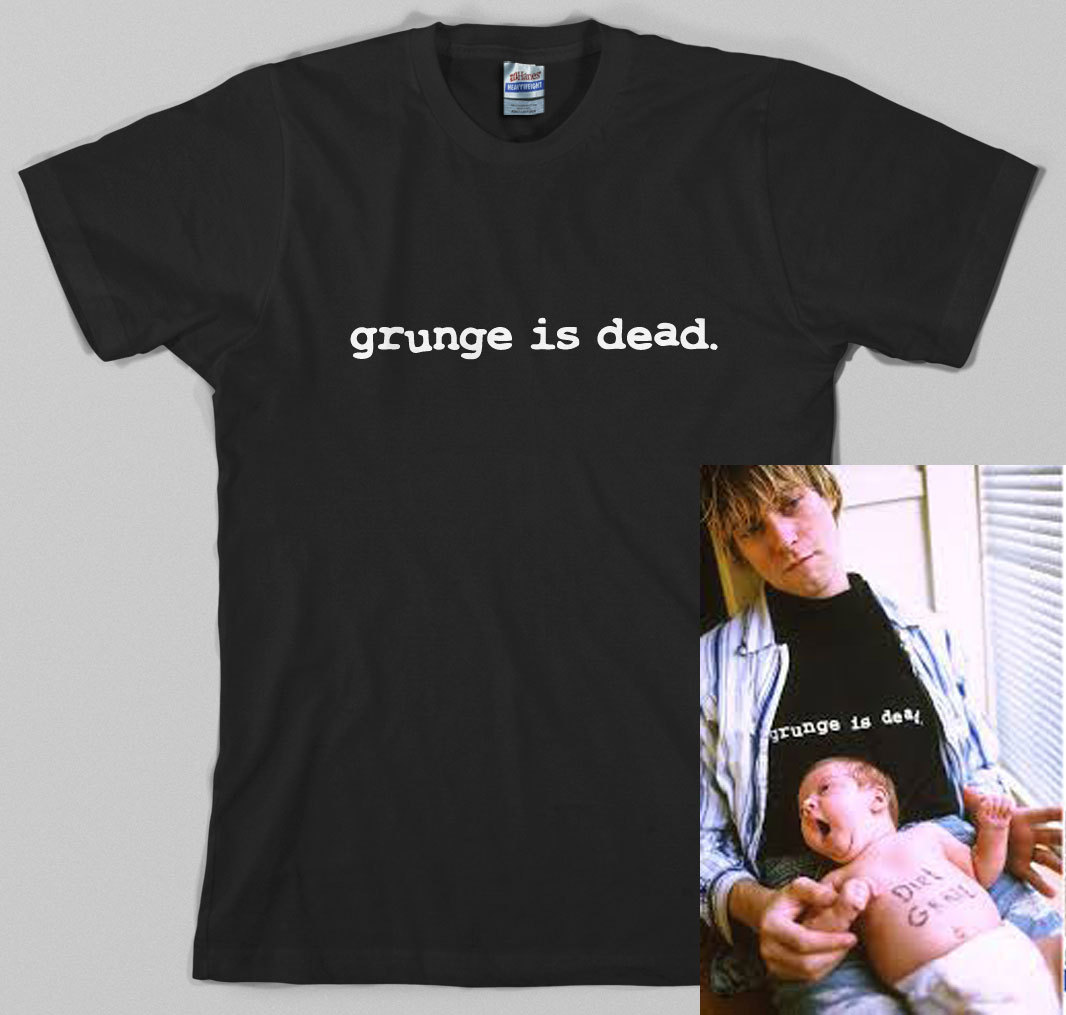 Grunge is Dead T Shirt – kurt cobain, 90s, rock, music ALL SIZES