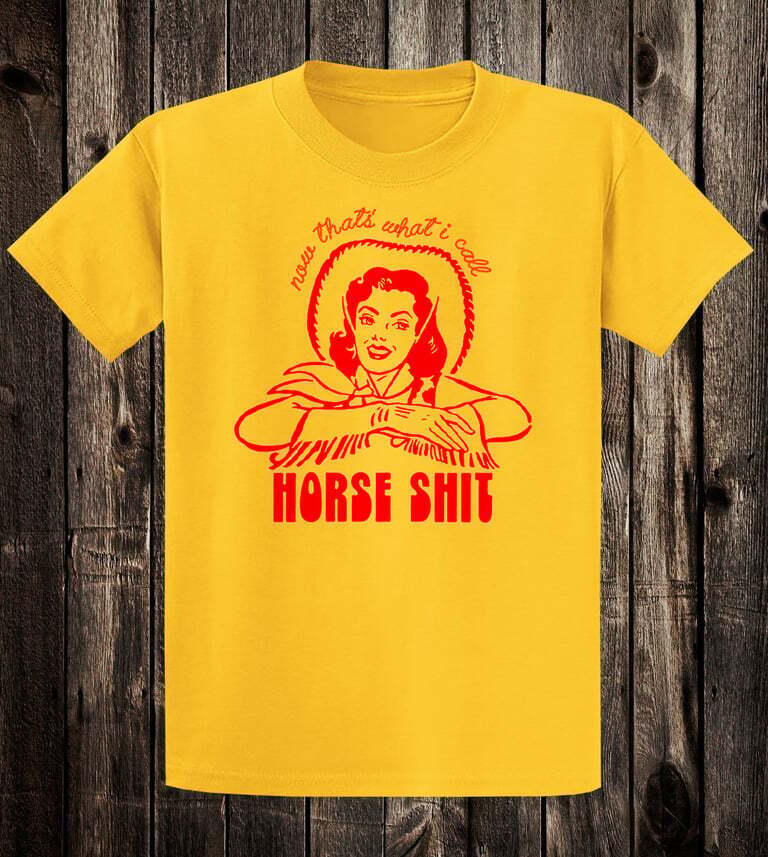 Novelty T Shirt Retro Pinup Cowgirl Thats What I Call Horse Sh*t 70’s Western