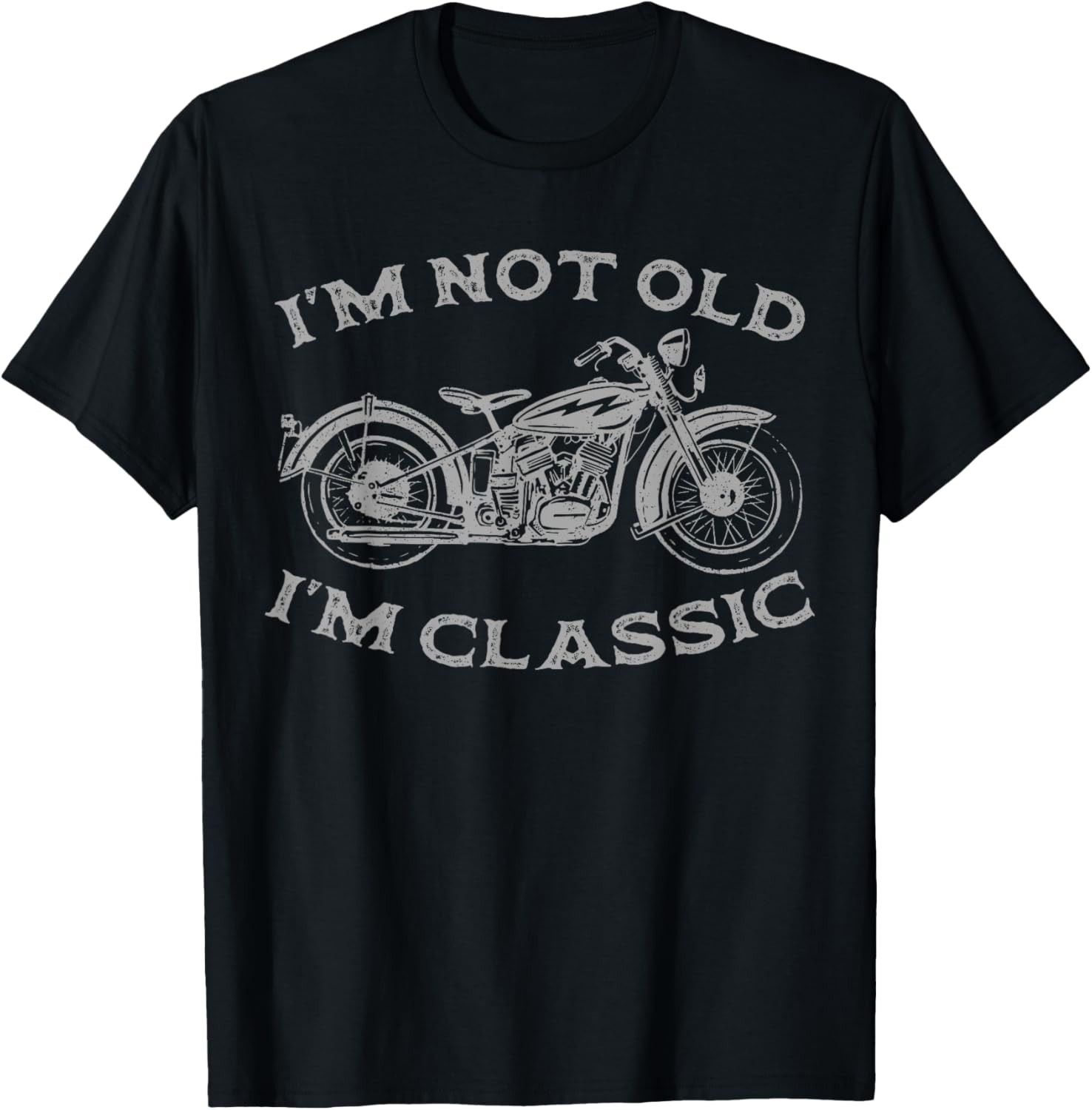 I'm Not Old I'm Classic Funny Motorcycle Graphic Men's Biker T-Shirt gallery