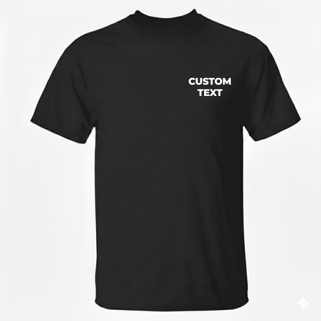 Custom T-Shirt Text New Personalized Add Your Own Customized Text Unisex Tee