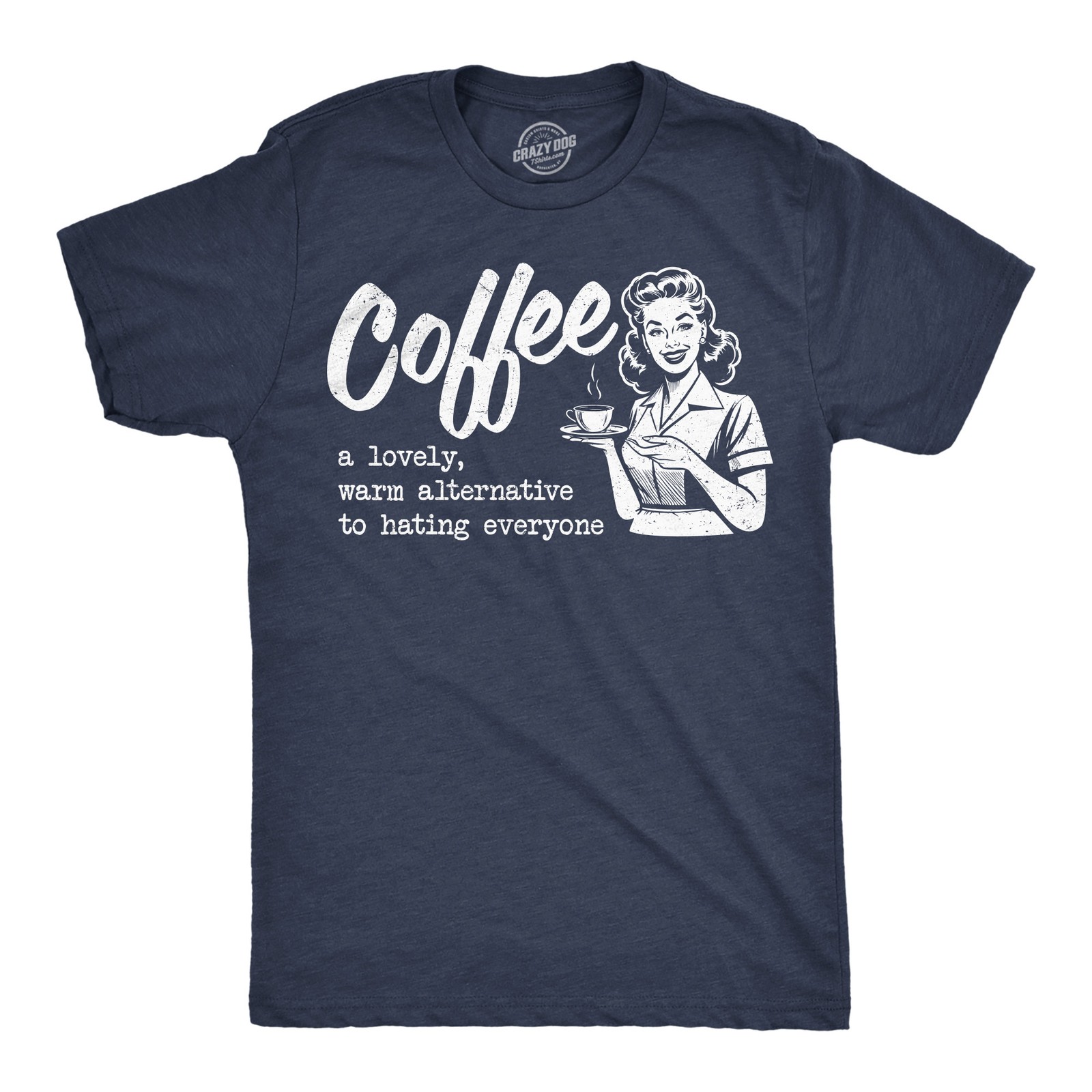 Mens Funny T Shirts Coffee A Lovely Warm Alternative To Hating Everyone gallery